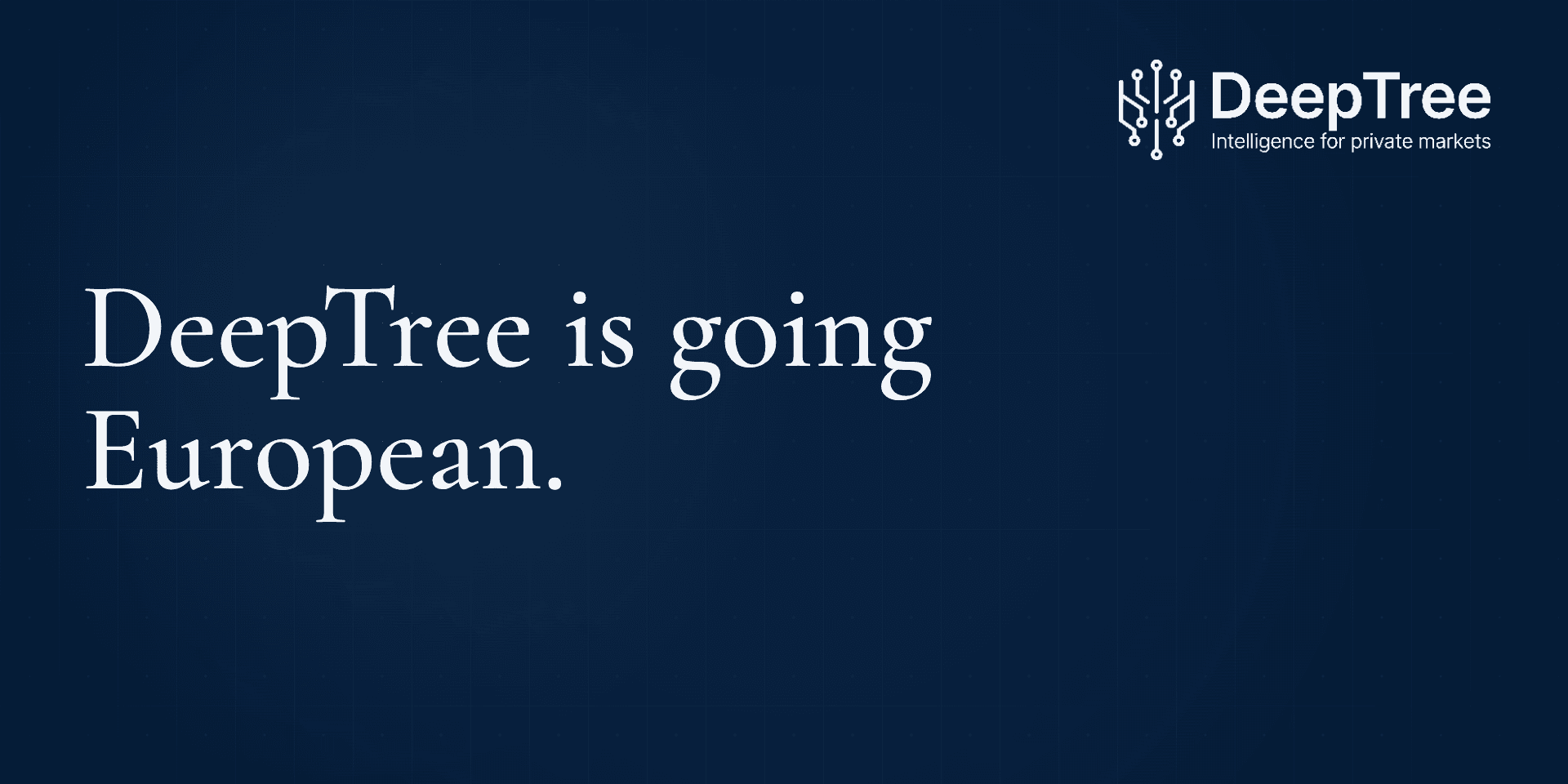 DeepTree launches its European expansion with an exclusive Early Access program
